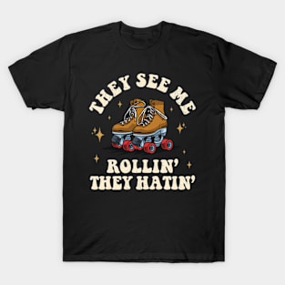 They See Me Rollin' T-Shirt